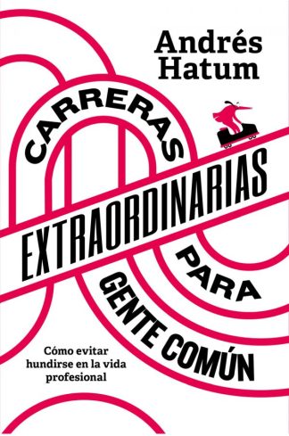 CARRERAS EXTRAORDINARIAS PARA GENTE COMUN