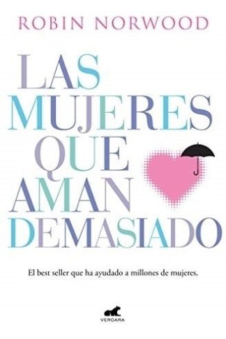 LAS MUJERES QUE AMAN DEMASIADO