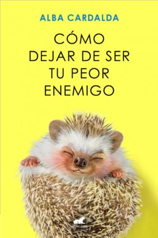 COMO DEJAR DE SER TU PEOR ENEMIGO