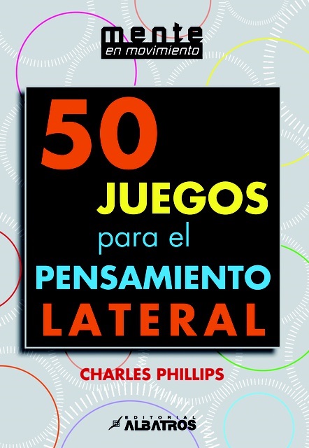 50 JUEGOS PARA EL PENSAMIENTO LATERAL