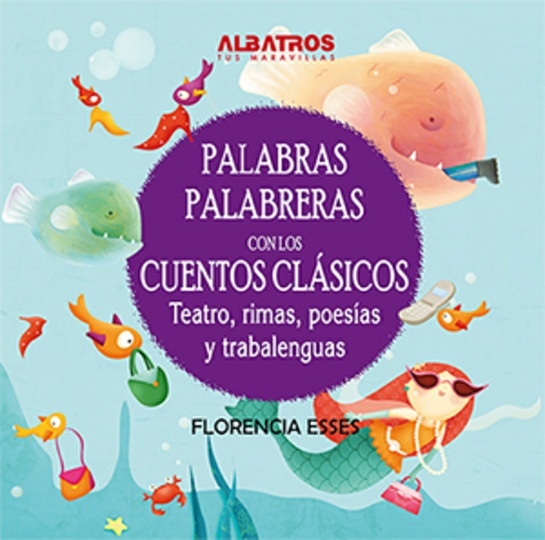 PALABRAS PALABRERAS CON LOS CUENTOS CLASICOS