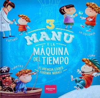 MANU Y LA MAQUINA DEL TIEMPO 3