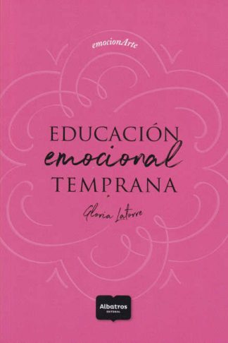EDUCACION EMOCIONAL TEMPRANA