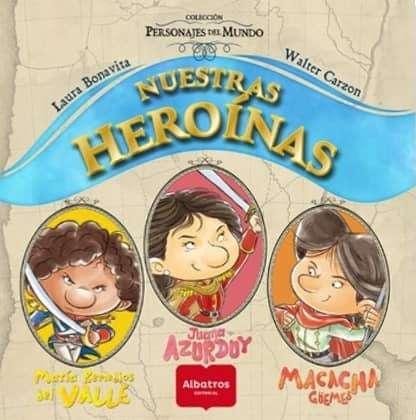 NUESTRAS HEROINAS: JUANA AZURDUY