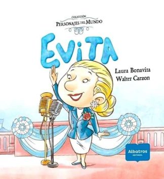 EVITA. PERSONAJES DEL MUNDO