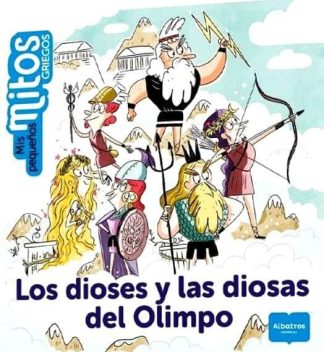 LOS DIOSES Y LAS DIOSAS DEL OLIMPO