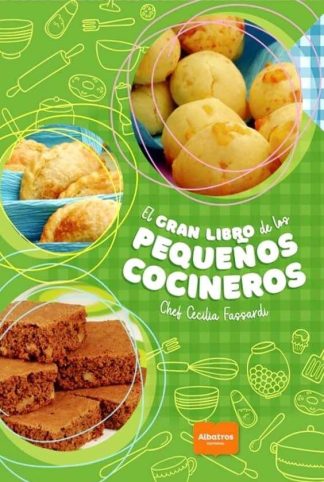 EL GRAN LIBRO DE LOS PEQUEÑOS COCINEROS