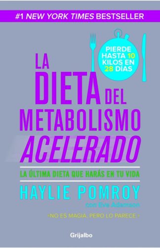 LA DIETA DEL METABOLISMO ACELERADO