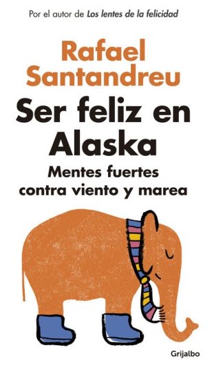 SER FELIZ EN ALASKA