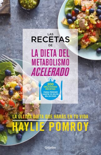 RECETAS DE LA DIETA DEL METABOLISMO ACELERADO