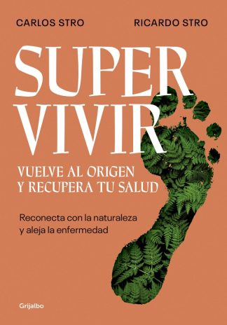 SUPERVIVIR - VUELVE AL ORIGEN Y RECUPERA