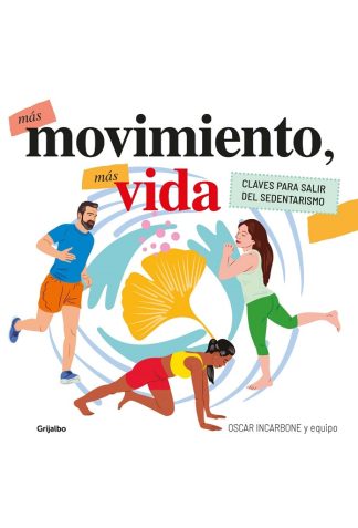 MAS MOVIMIENTO, MAS VIDA