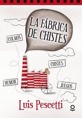 LA FABRICA DE CHISTES