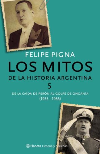 LOS MITOS DE LA HISTORIA ARGENTINA 5