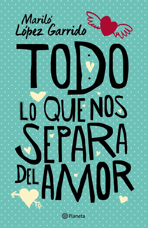 TODO LO QUE NOS SEPARA DEL AMOR