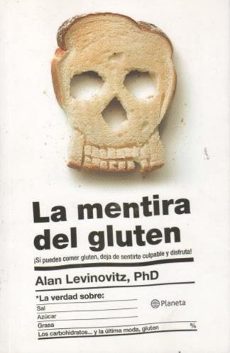 LA MENTIRA DEL GLUTEN