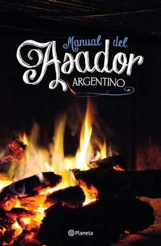 MANUAL DEL ASADOR ARGENTINO
