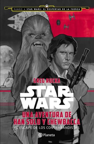 STAR WARS. UNA AVENTURA DE HAN SOLO Y CHEWBACCA