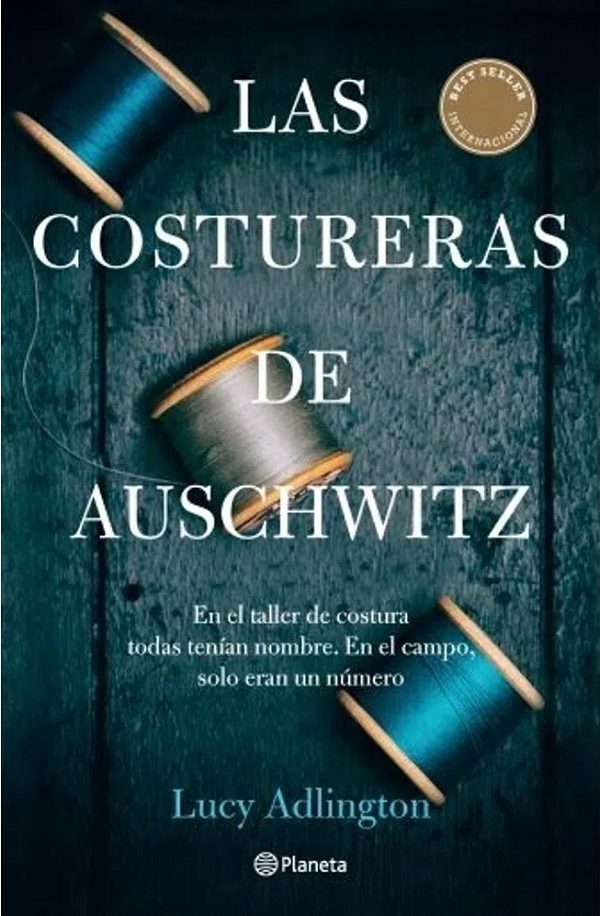 LAS COSTURERAS DE AUSCHWITZ