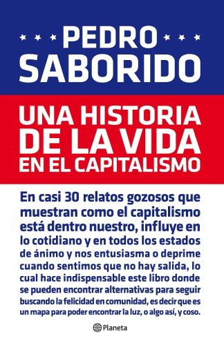 UNA HISTORIA DE LA VIDA EN EL CAPITALISMO