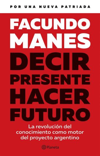 DECIR PRESENTE. HACER FUTURO