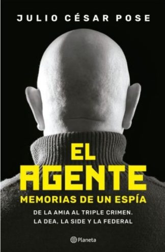 EL AGENTE. MEMORIAS DE UN ESPIA