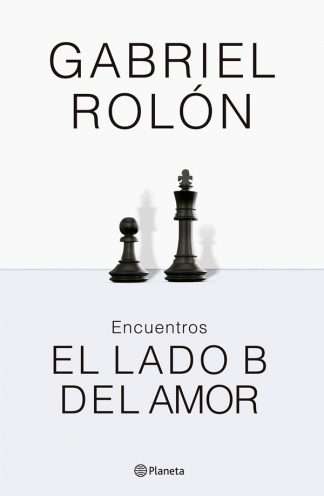 ENCUENTROS. EL LADO B DEL AMOR