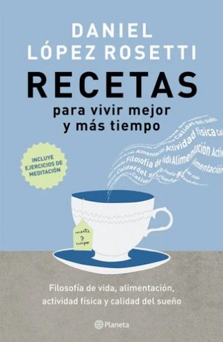 RECETAS PARA VIVIR MEJOR Y MAS TIEMPO