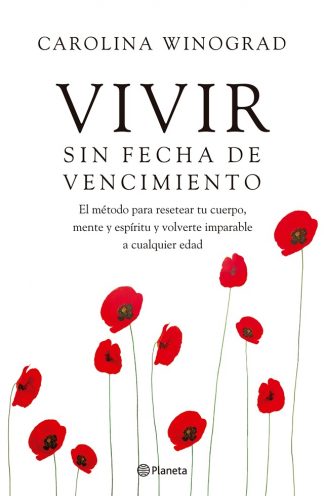 VIVIR SIN FECHA DE VENCIMIENTO