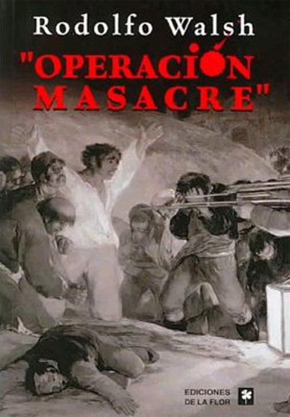 "OPERACION MASACRE"