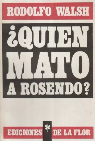 ¿QUIEN MATO A ROSENDO?
