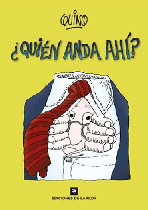 ¿QUIEN ANDA AHI?