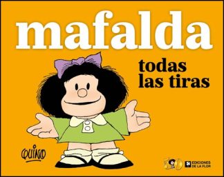 MAFALDA. TODAS LAS TIRAS