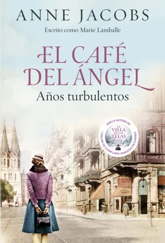 EL CAFE DEL ANGEL. AÑOS TURBULENTOS