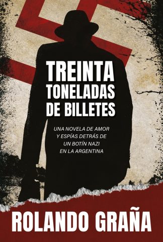 TREINTA TONELADAS DE BILLETES