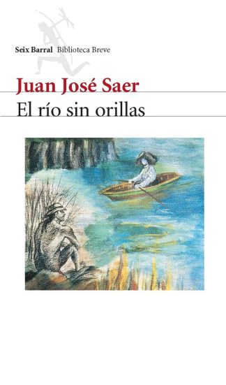 EL RIO SIN ORILLAS