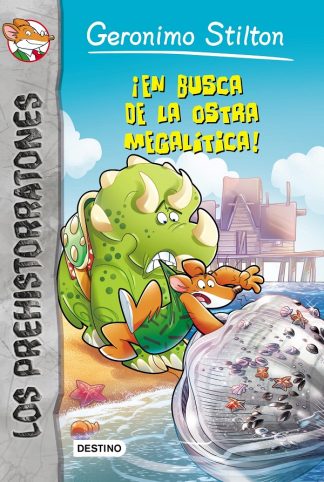 PREHISTORRATONES 11: ¡EN BUSCA DE LA OSTRA MEGALITICA!