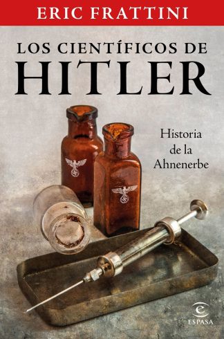 LOS CIENTIFICOS DE HITLER