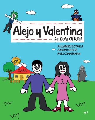 ALEJO Y VALENTINA. LA GUIA OFICIAL