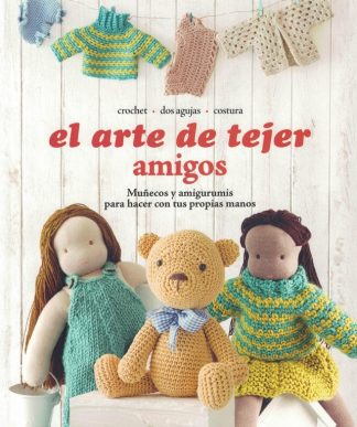 EL ARTE DE TEJER AMIGOS