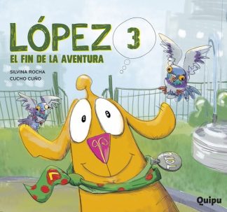 LOPEZ 3. EL FIN DE LA AVENTURA