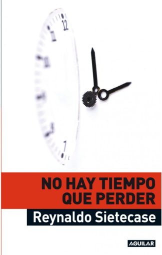 NO HAY TIEMPO QUE PERDER