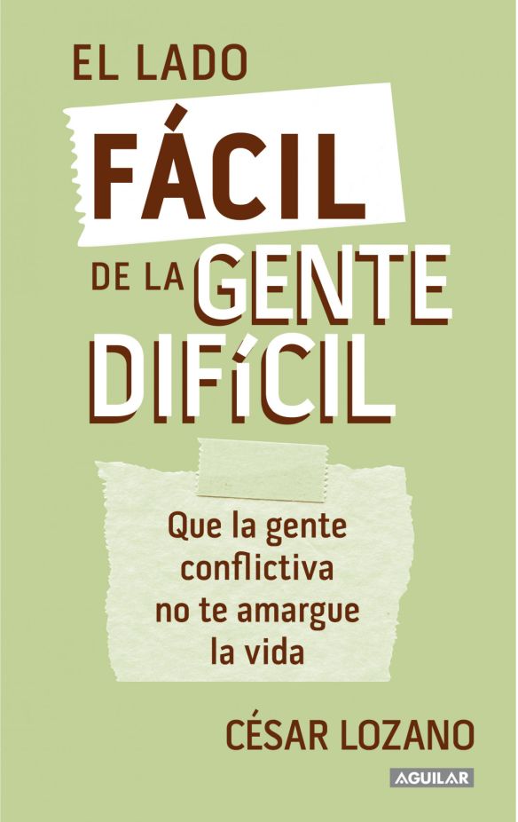 EL LADO FACIL DE LA GENTE DIFICIL