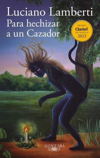 PARA HECHIZAR A UN CAZADOR