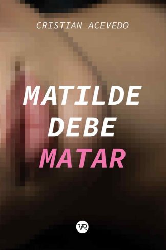 MATILDE DEBE MATAR