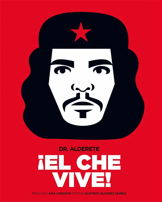 ¡EL CHE VIVE!