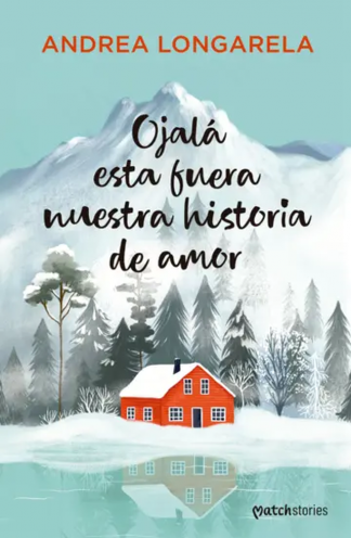 OJALA ESTA FUERA NUESTRA HISTORIA DE AMOR