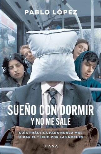SUEÑO CON DORMIR Y NO ME SALE