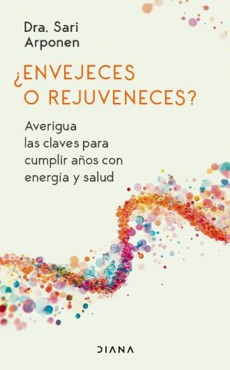 ¿ENVEJECES O REJUVENECES?