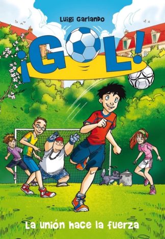 GOL 4. LA UNION HACE A LA FUERZA